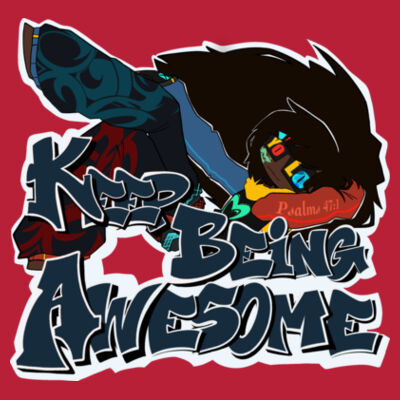 Keep Being Awesome Design